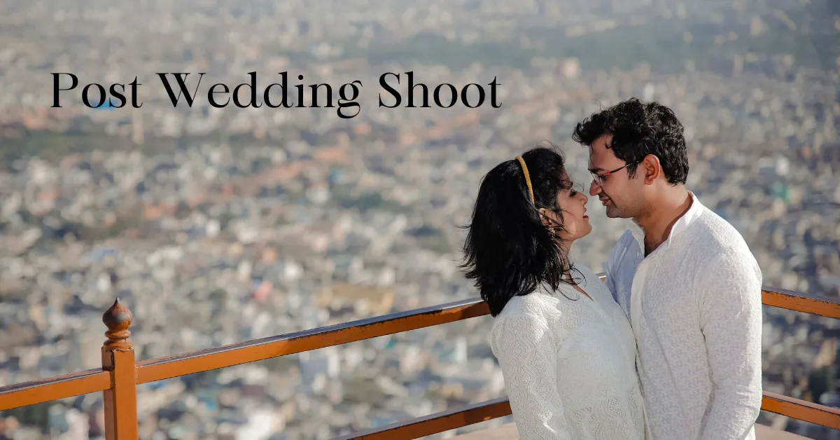 You are currently viewing Why Consider Having Post Wedding Shoot