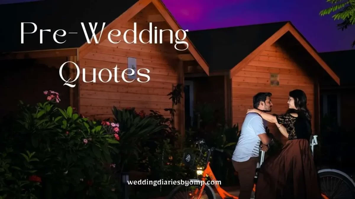Pre Wedding Quotes
